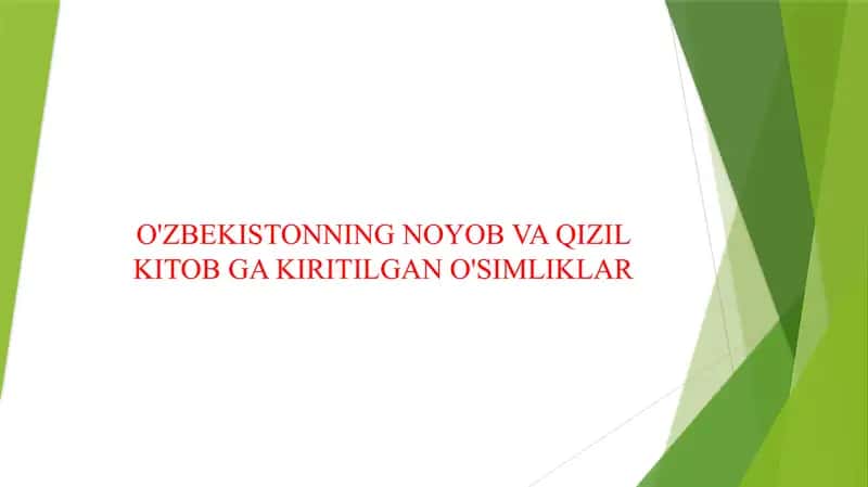 O'ZBEKISTONNING NOYOB VA QIZIL KITOB GA KIRITILGAN O'SIMLIKLARI
