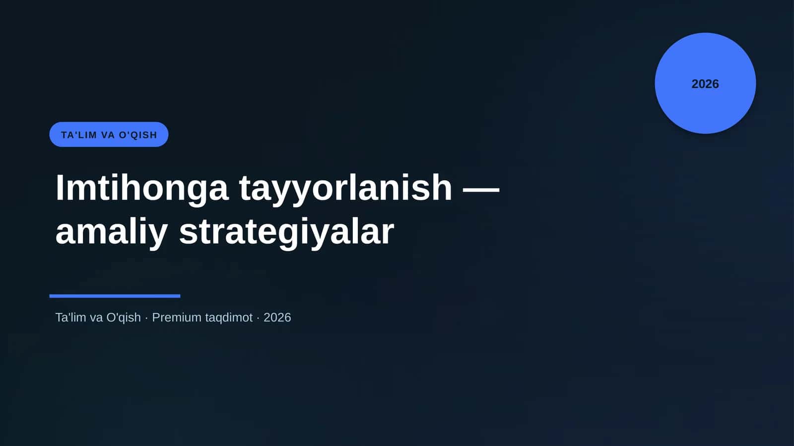 Imtihonga tayyorlanish — amaliy strategiyalar