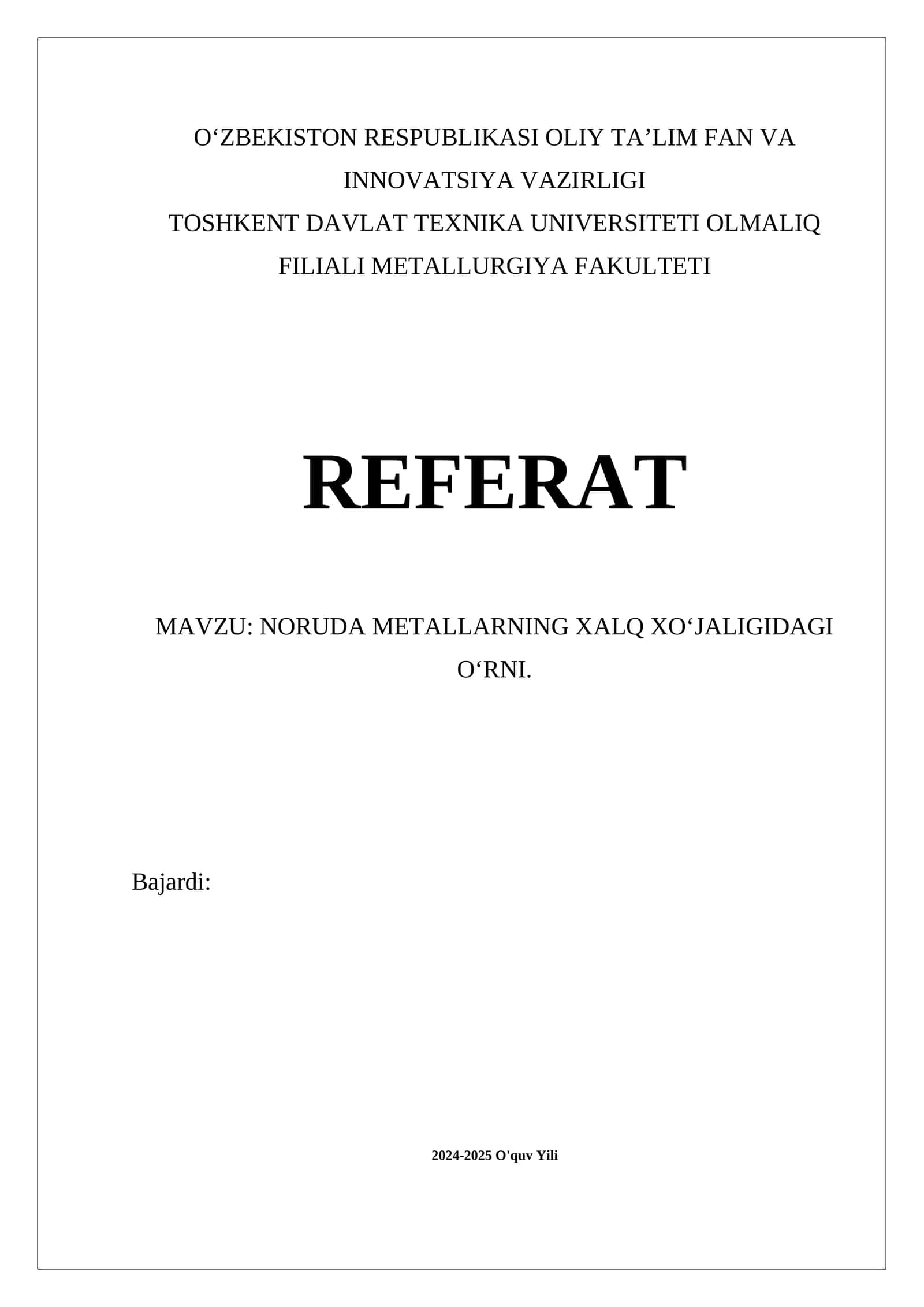 NORUDA METALLARNING XALQ XOʻJALIGIDAGI OʻRNI
