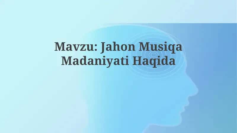 Jahon Musiqa Madaniyati Haqida