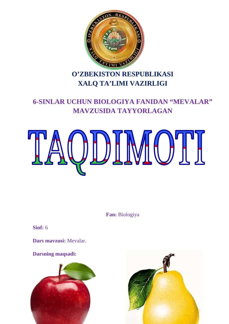 6-SINLAR UCHUN BIOLOGIYA FANIDAN “MEVALAR” MAVZUSIDA TAYYORLAGAN