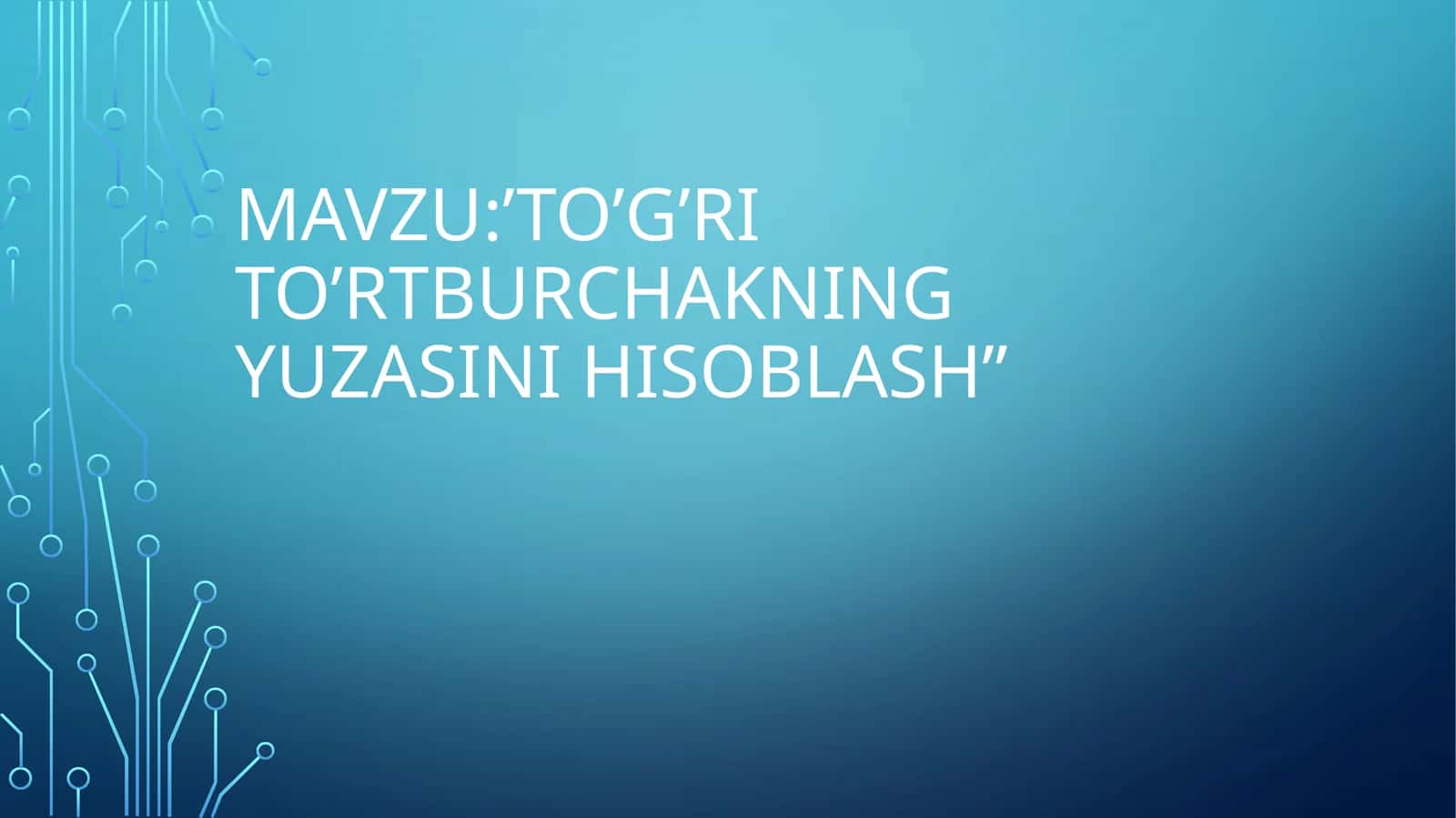 To’g’ri to’rtburchakning yuzasini hisoblash