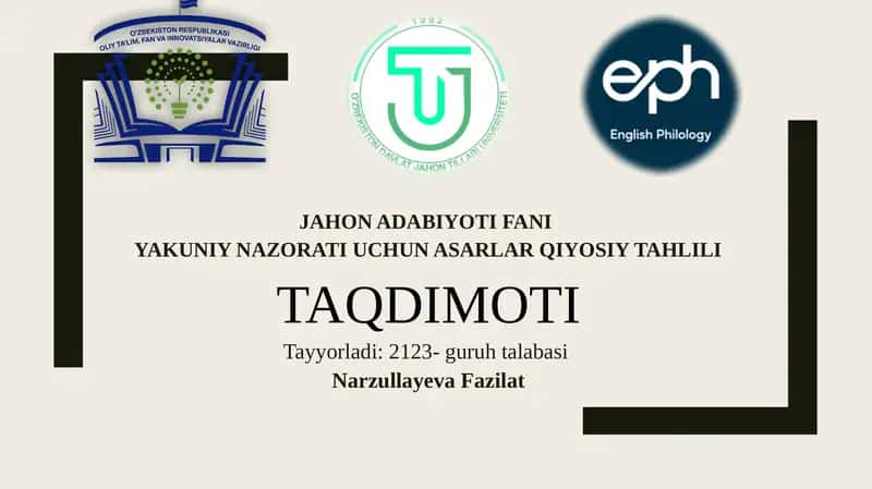 JAHON ADABIYOTI FANI YAKUNIY NAZORATI UCHUN ASARLAR QIYOSIY TAHLILI