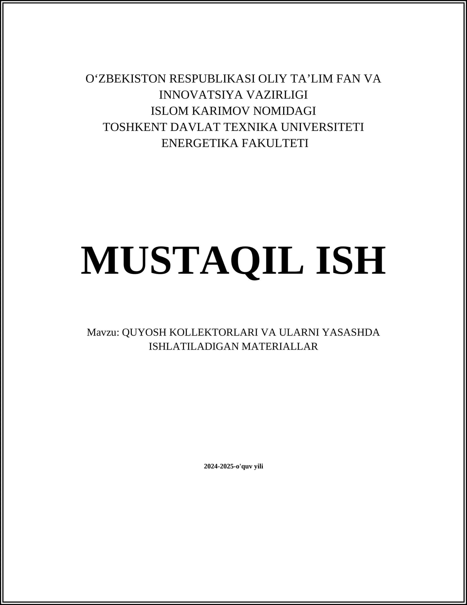QUYOSH KOLLEKTORLARI VA ULARNI YASASHDA ISHLATILADIGAN MATERIALLAR