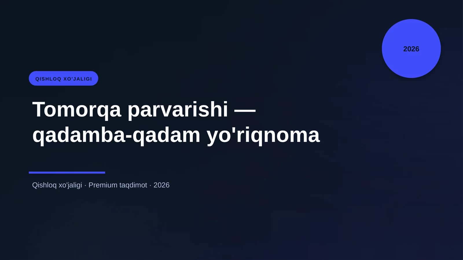 Tomorqa parvarishi — qadamba-qadam yo'riqnoma