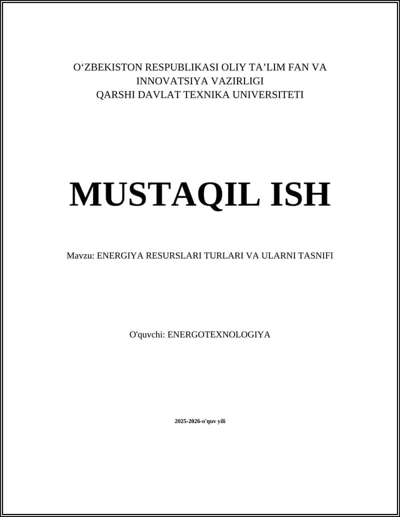 ENERGIYA RESURSLARI TURLARI VA ULARNI TASNIFI