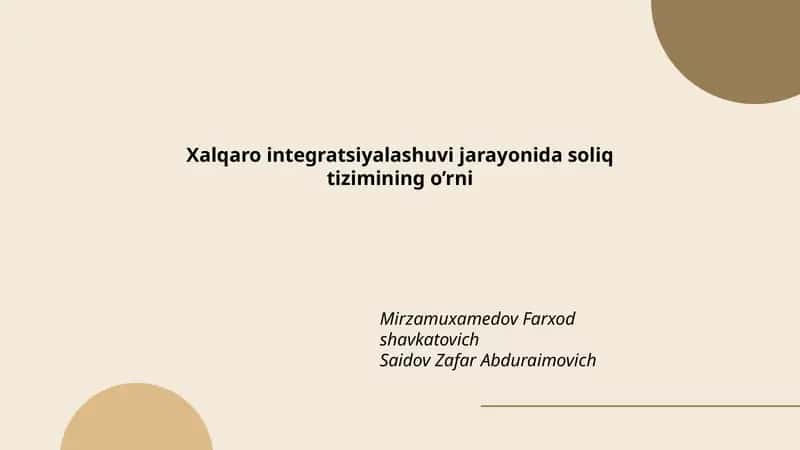 Xalqaro integratsiyalashuvi jarayonida soliq tizimining o’rni