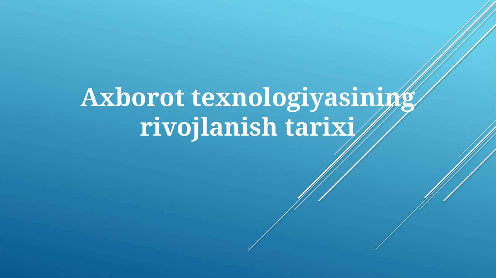 Axborottexnologiyasining rivojlanishi