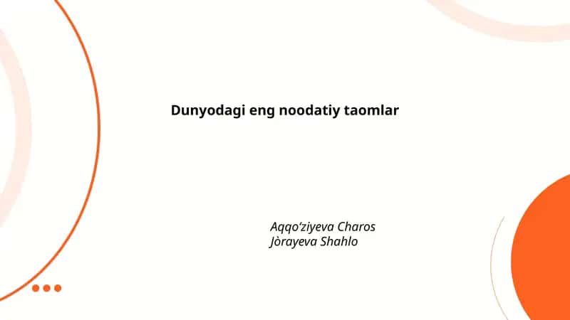 Dunyodagi eng noodatiy taomlar