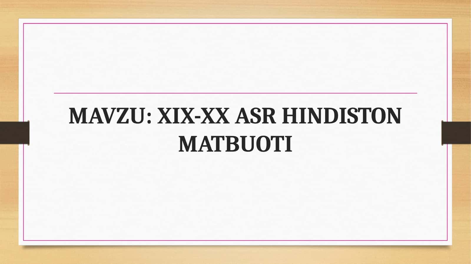 XIX-XX ASR HINDISTON MATBUOTI