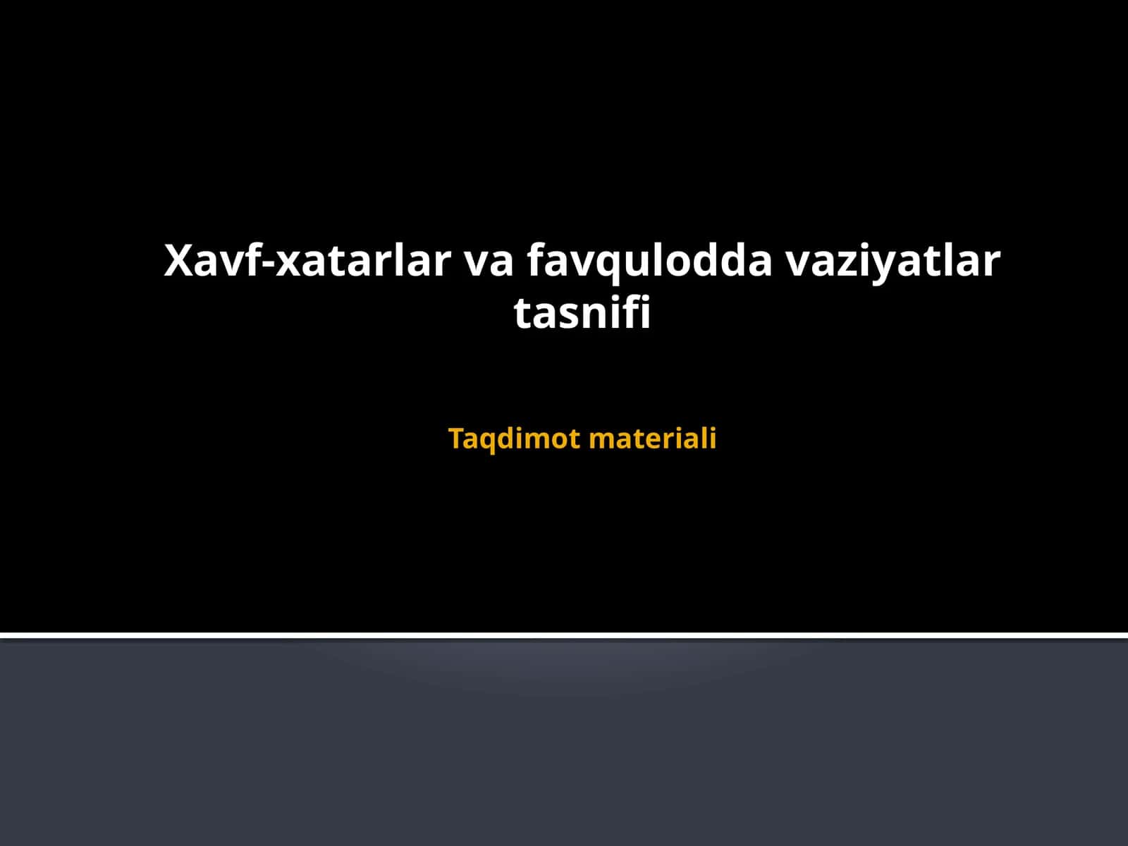 Xavf-xatarlar va favqulodda vaziyatlar tasnifi