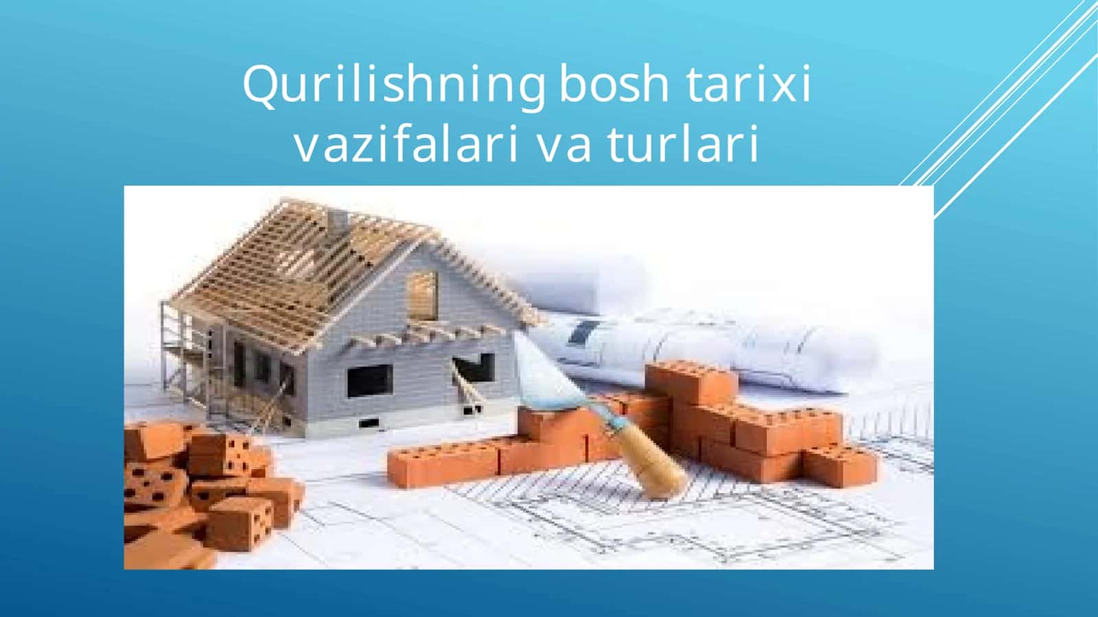 Qurilish bosh tarixi