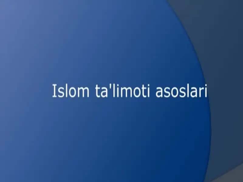 Islom ta'limoti asoslari