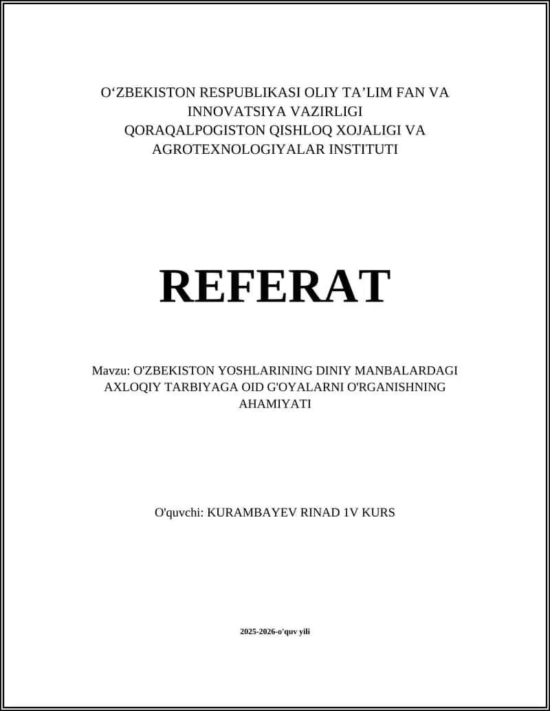 O'ZBEKISTON YOSHLARINING DINIY MANBALARDAGI AXLOQIY TARBIYAGA OID G'OYALARNI O'RGANISHNING AHAMIYATI