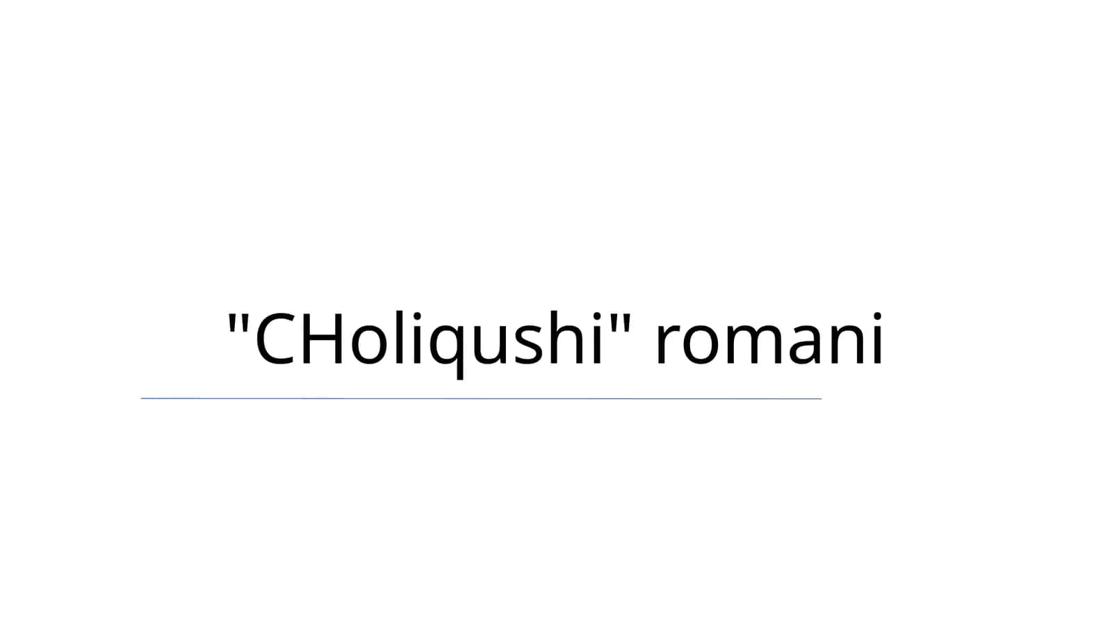 "CHoliqushi" romani