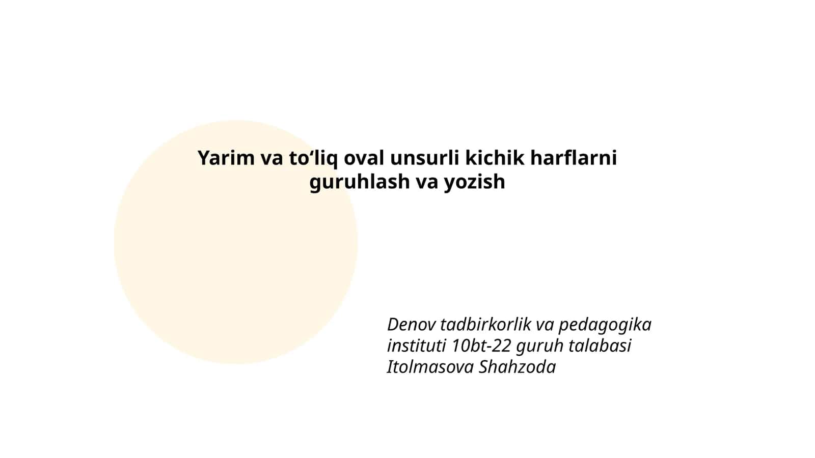 Kichik harflarni yozishda oval unsurlarning roli