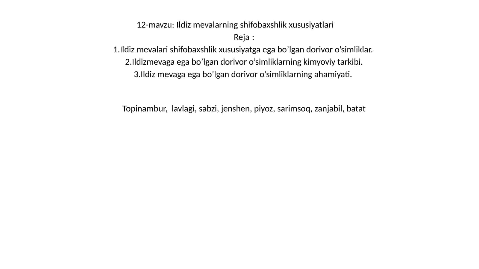 Ildiz mevalarning shifobaxshlik xususiyatlari