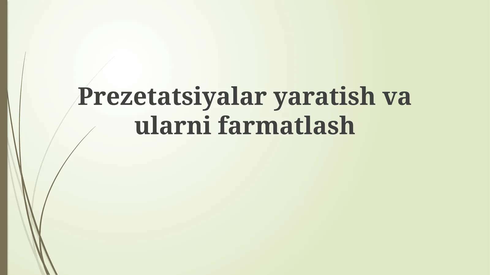 Prezetatsiyalaryaratishvaularnifarmatlash