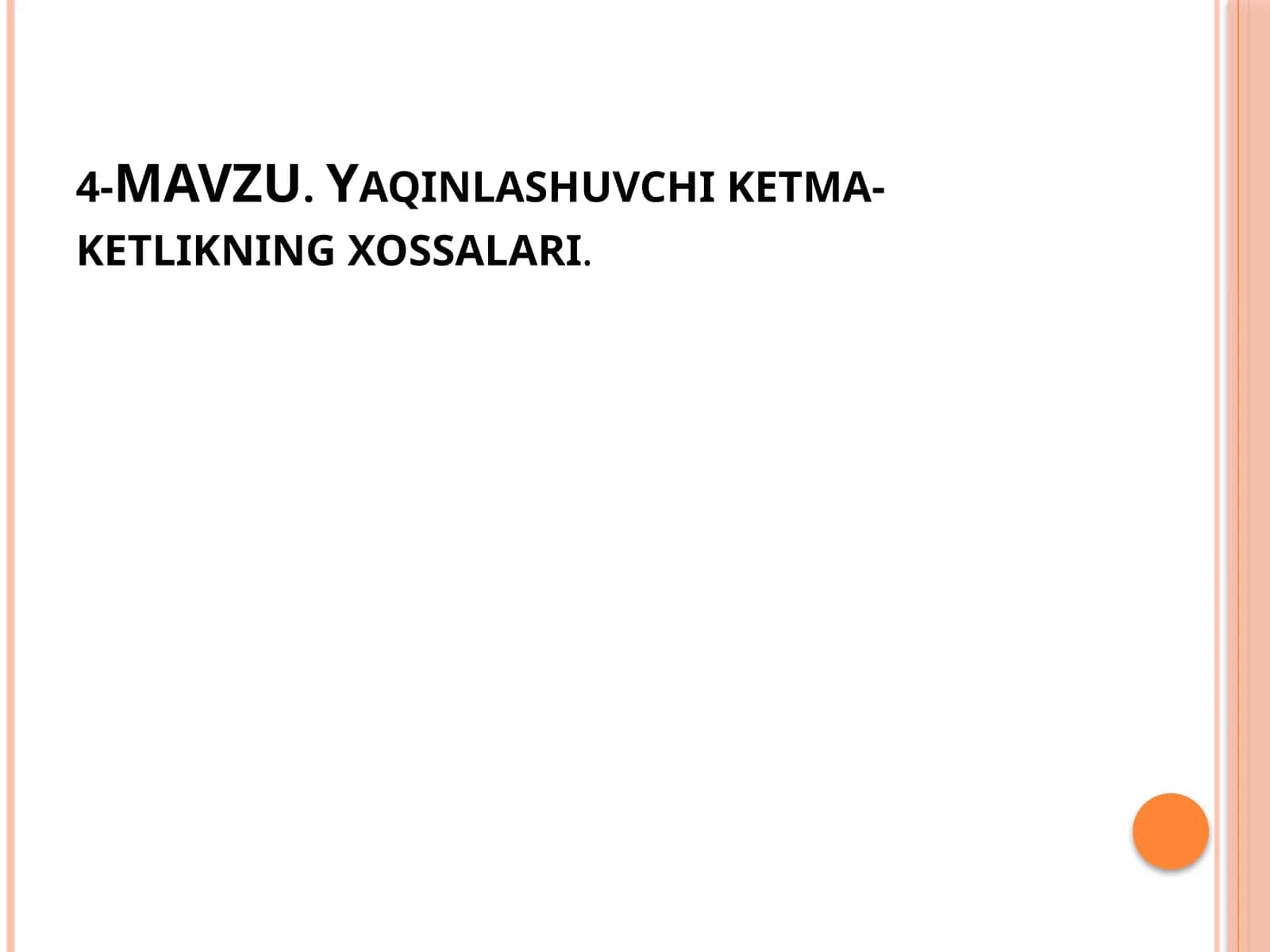 Yaqinlashuvchi ketma-ketlikning xossalari