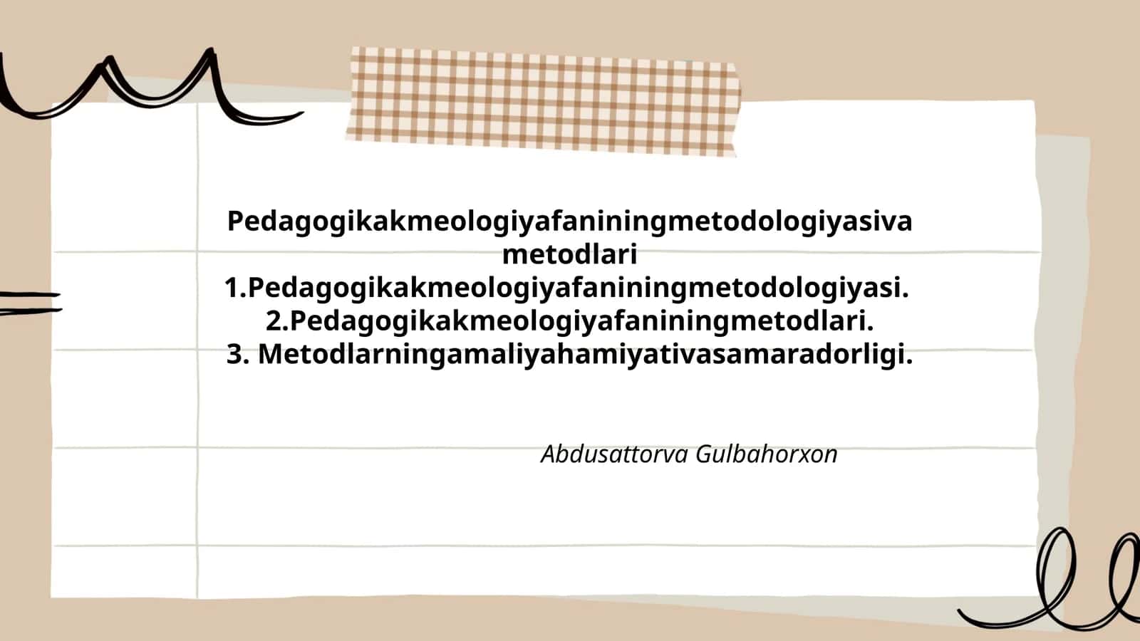 Pedagogikak meologiya fanining metodologiyasi va metodlari