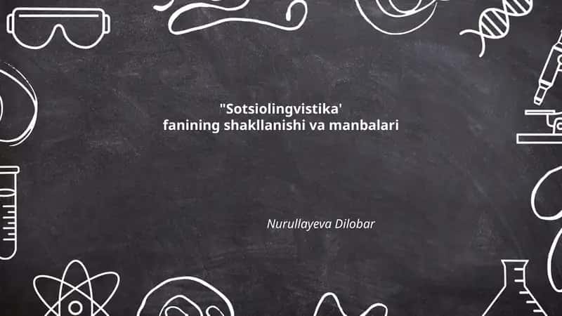 Sotsiolingvistika' fanining shakllanishi va manbalari
