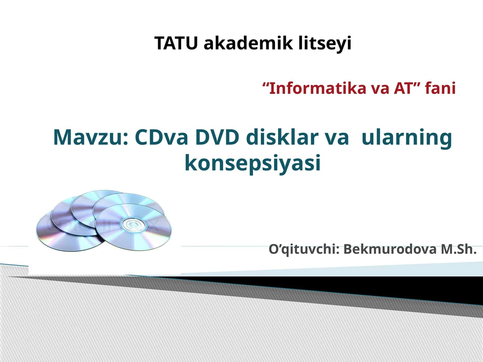 CD va DVD disklar va ularning konsepsiyasi