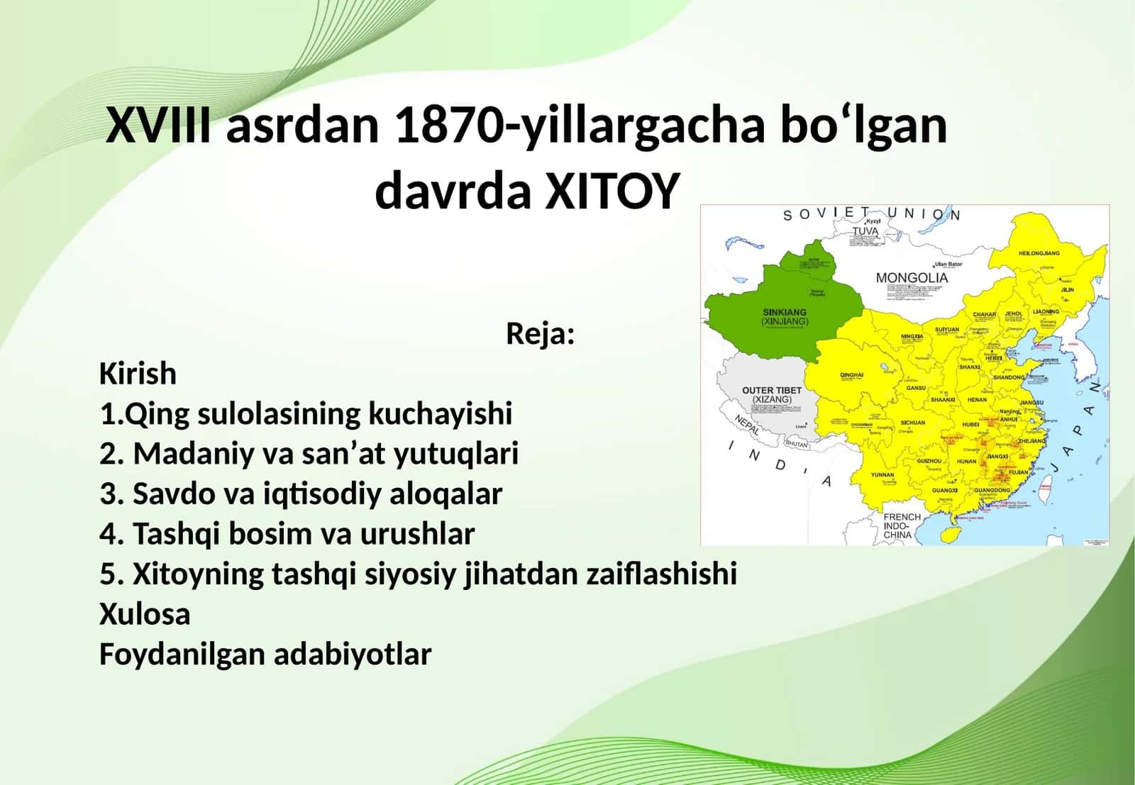 XVIII asrdan 1870-yillargacha boʻlgan davrda XITOY