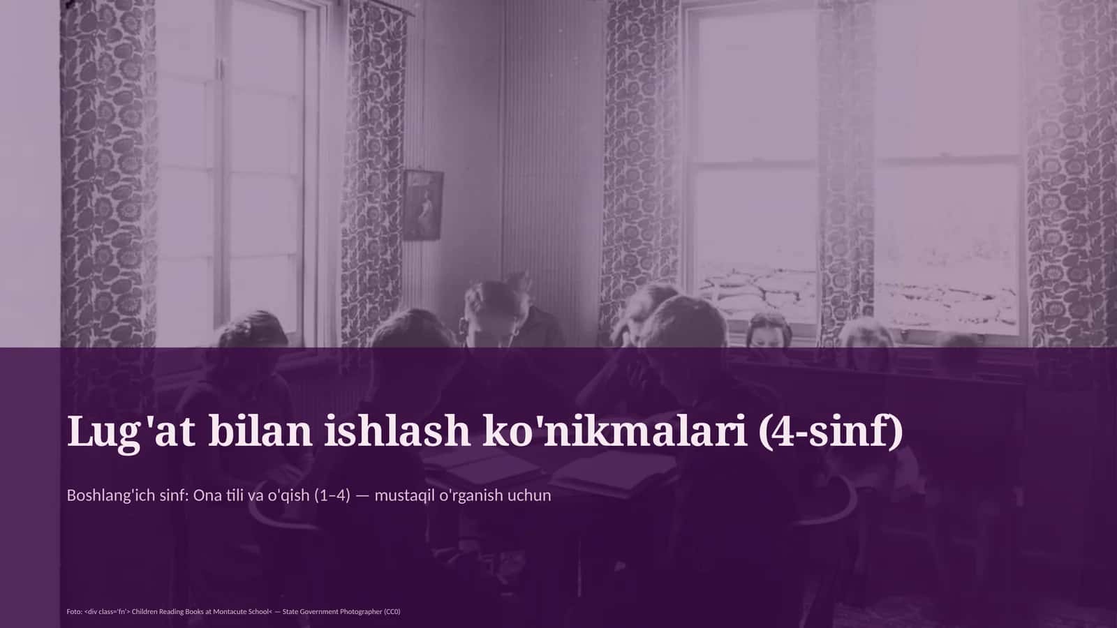 Lug'at bilan ishlash ko'nikmalari (4-sinf)