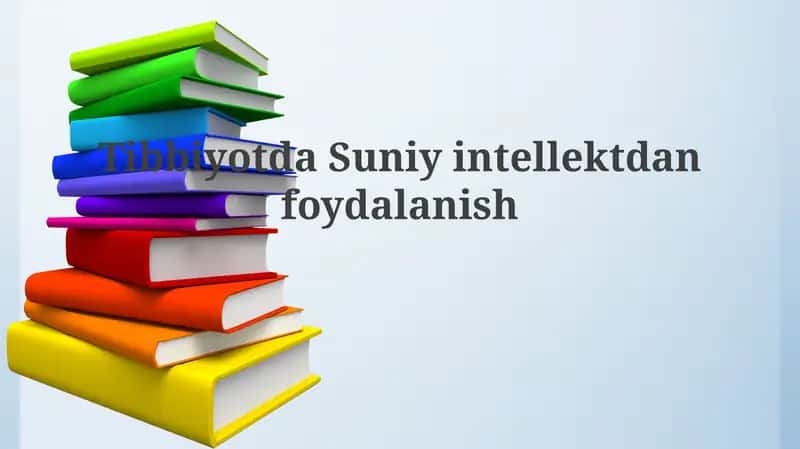 Tibbiyotda Suniy intellektdan foydalanish