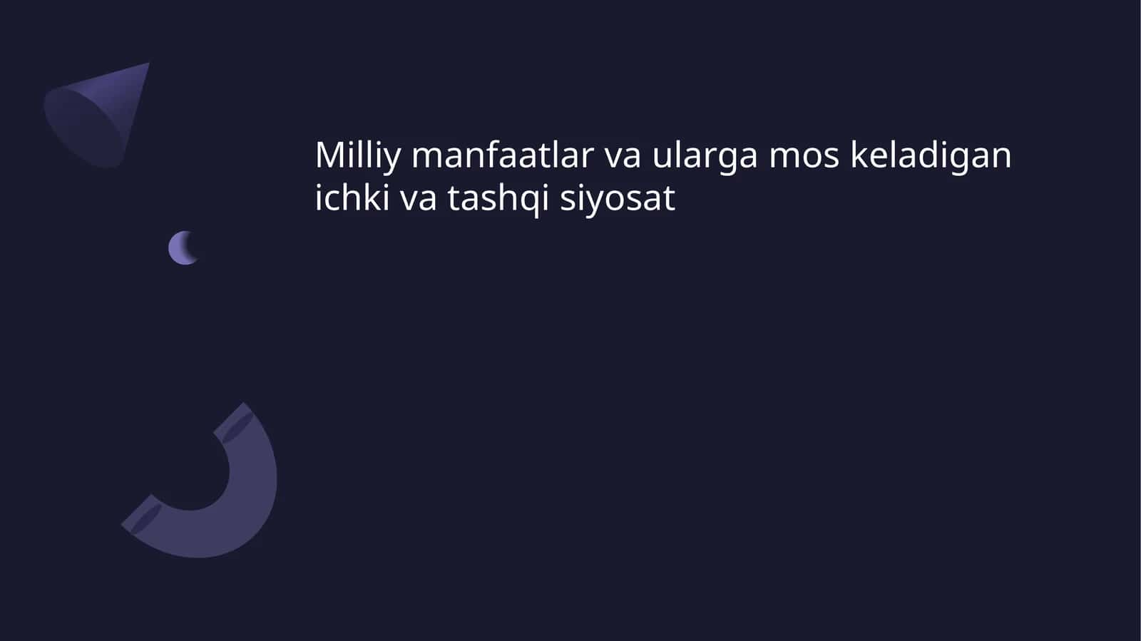 Milliy manfaatlar va ularga mos keladigan ichki va tashqi siyosat