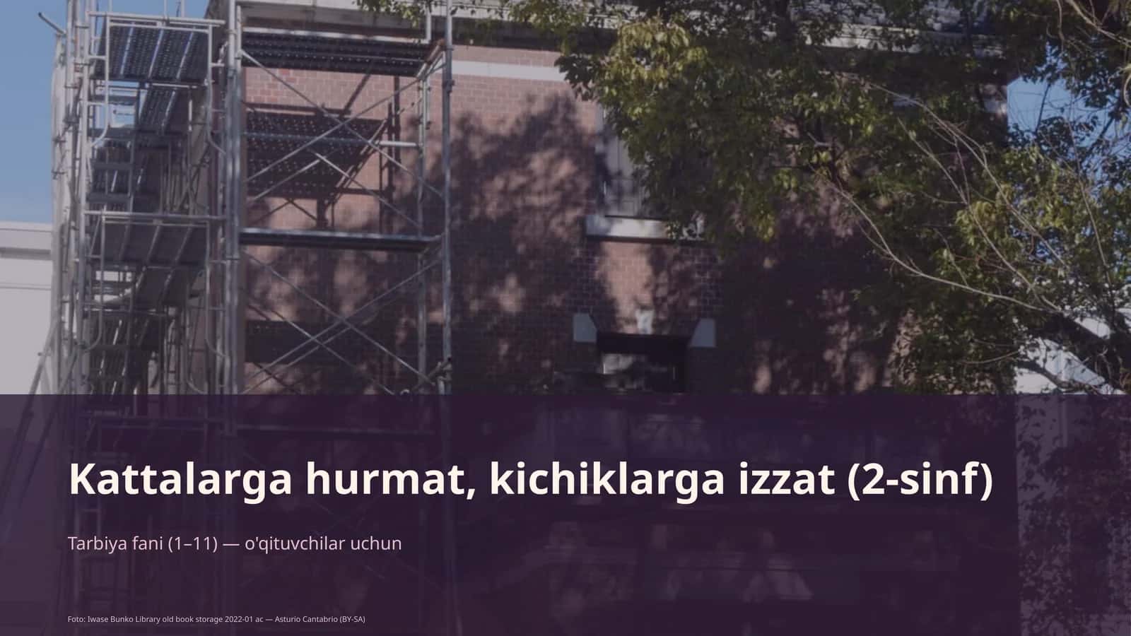Kattalarga hurmat, kichiklarga izzat (2-sinf) Tarbiya fani (1– 11) — o'qituvchilar uchun