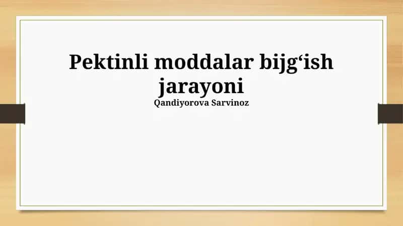 Pektinli moddalar bijgʻish jarayoni