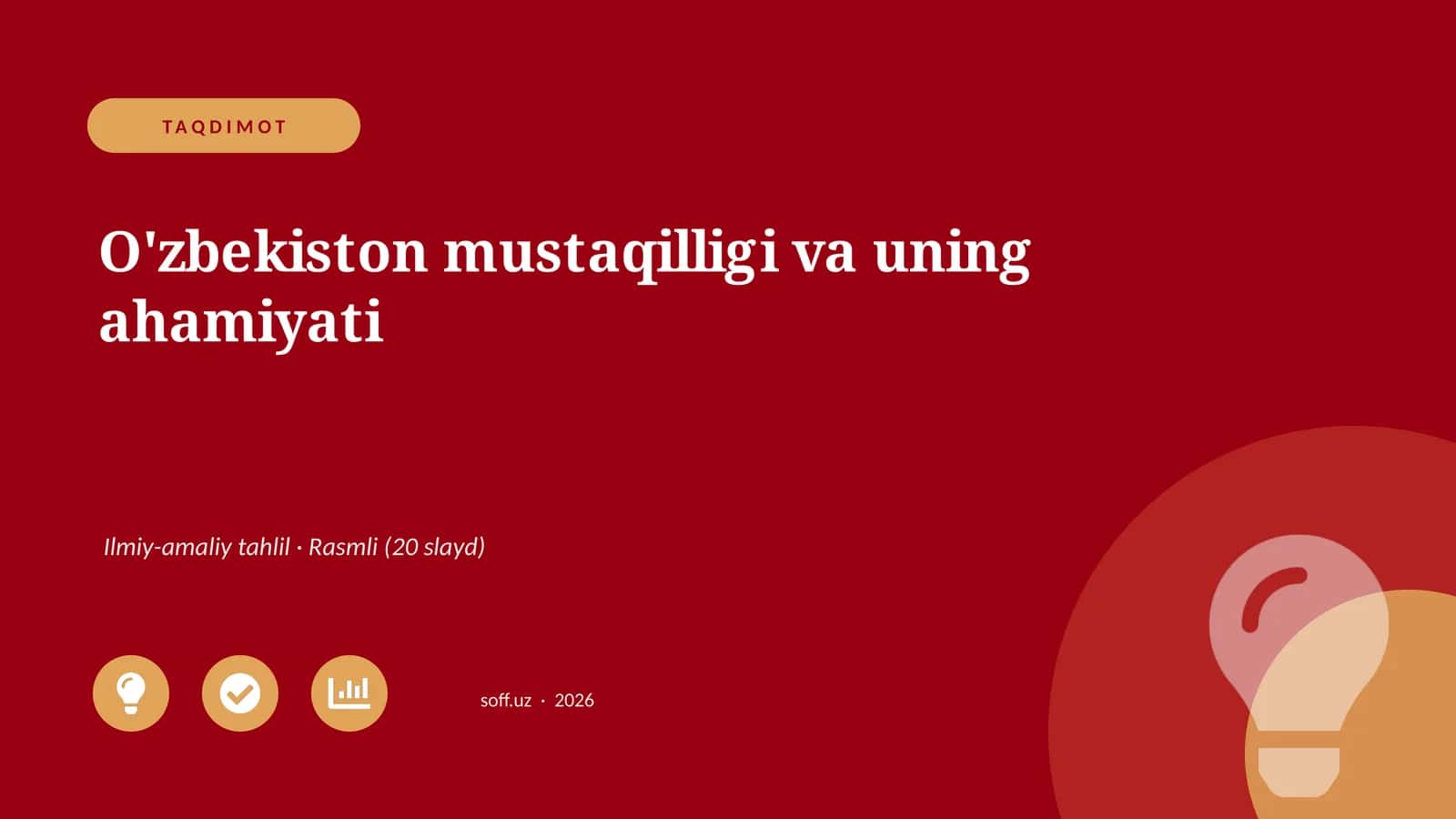 O'zbekiston mustaqilligi va uning ahamiyati