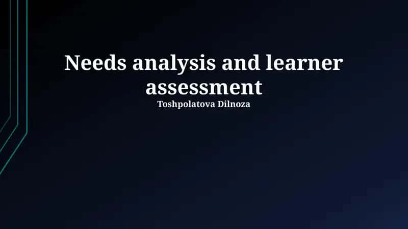 Needs analysis and learner assessment