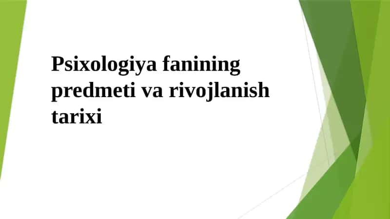 Psiхоlоgiya fanining predmeti va rivojlanish tarixi