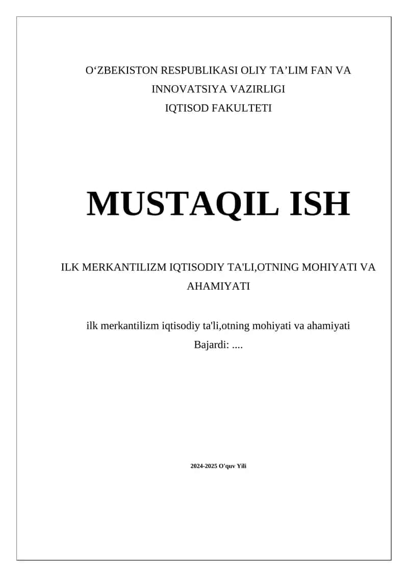Ilk Merkantilizm IQTISODIY TA'LI,OTNING MOHIYATI VA AHAMIYATI