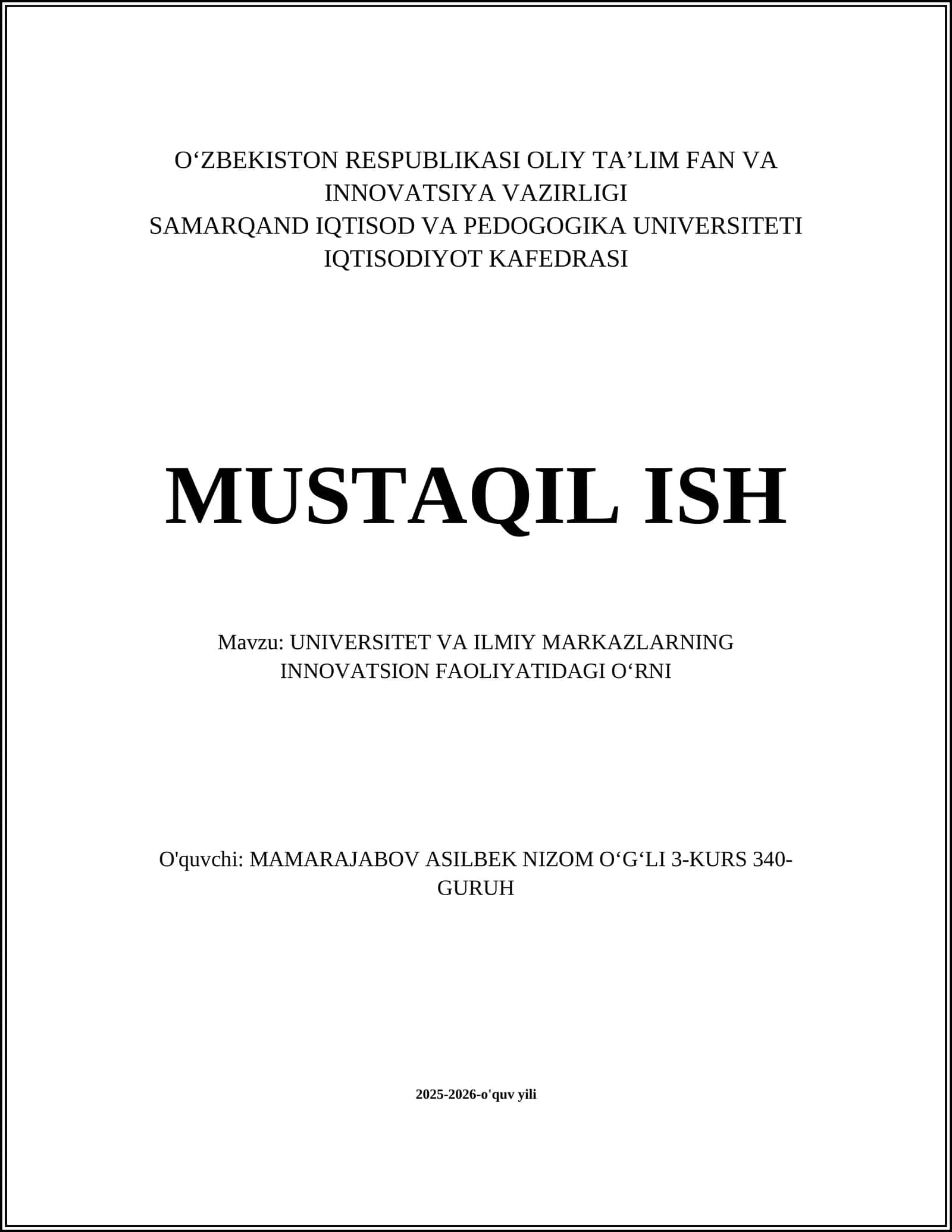 Mavzu: UNIVERSITET VA ILMIY MARKAZLARNING INNOVATSION FAOLIYATIDAGI OʻRNI