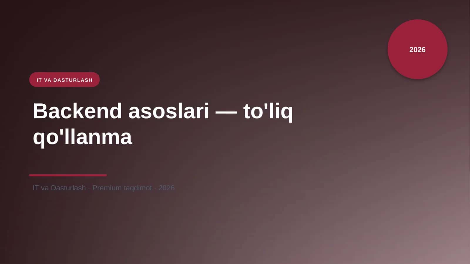 Backend asoslari — to'liq qo'llanma