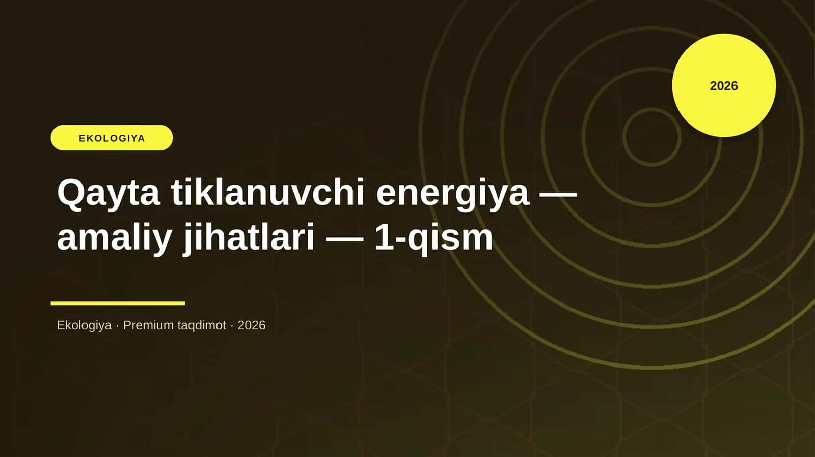 Qayta tiklanuvchi energiya — amaliy jihatlari — 1-qism