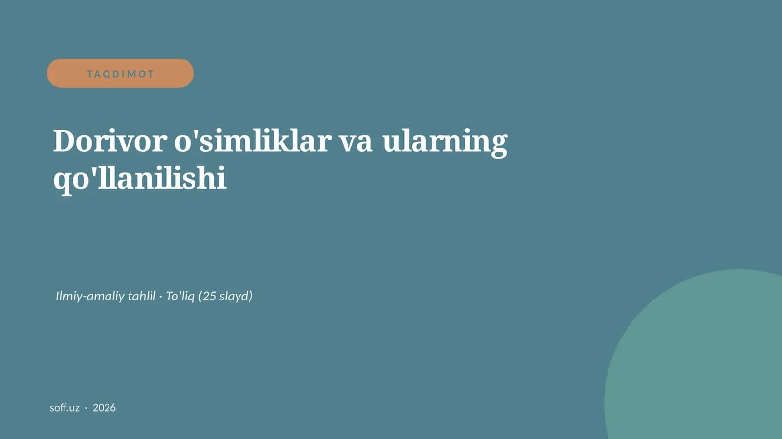 Dorivor o'simliklar va ularning qo'llanilishi