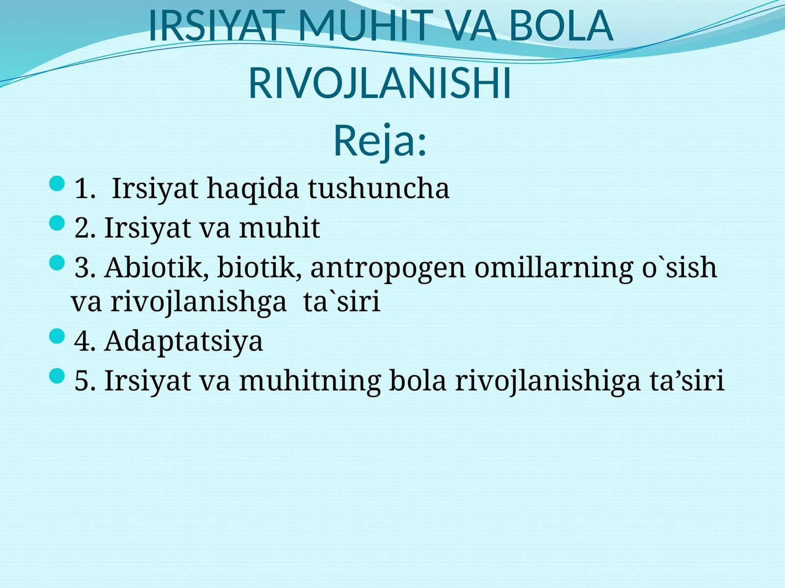 IRSIYAT MUHIT VA BOLA RIVOJLANISHI