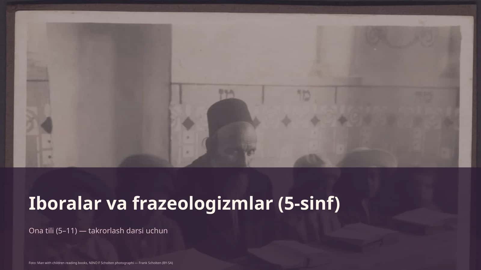 Iboralar va frazeologizmlar (5-sinf)