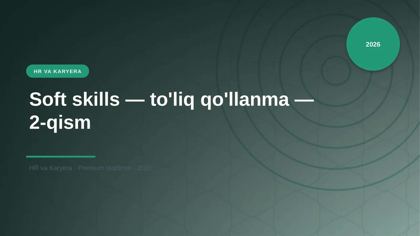 Soft skills — to'liq qo'llanma — 2-qism