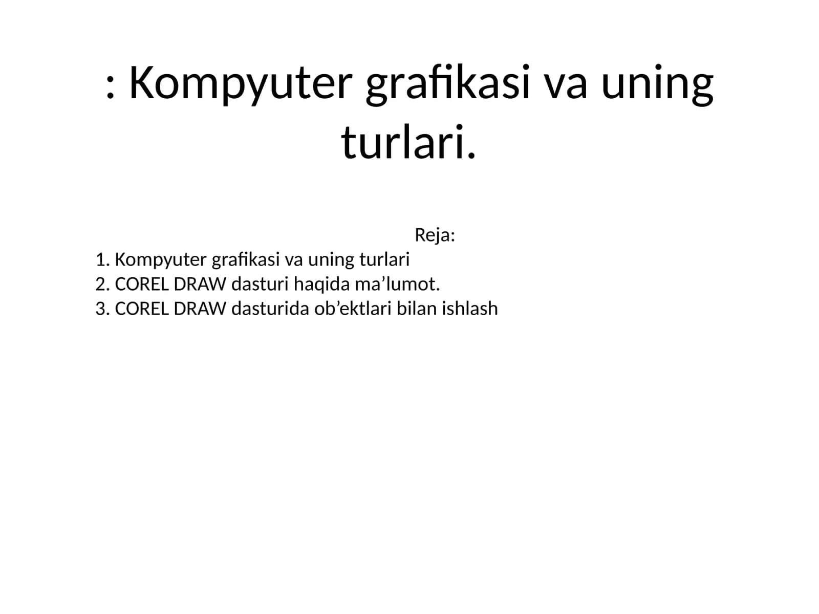 Kompyuter grafikasi va uning turlari
