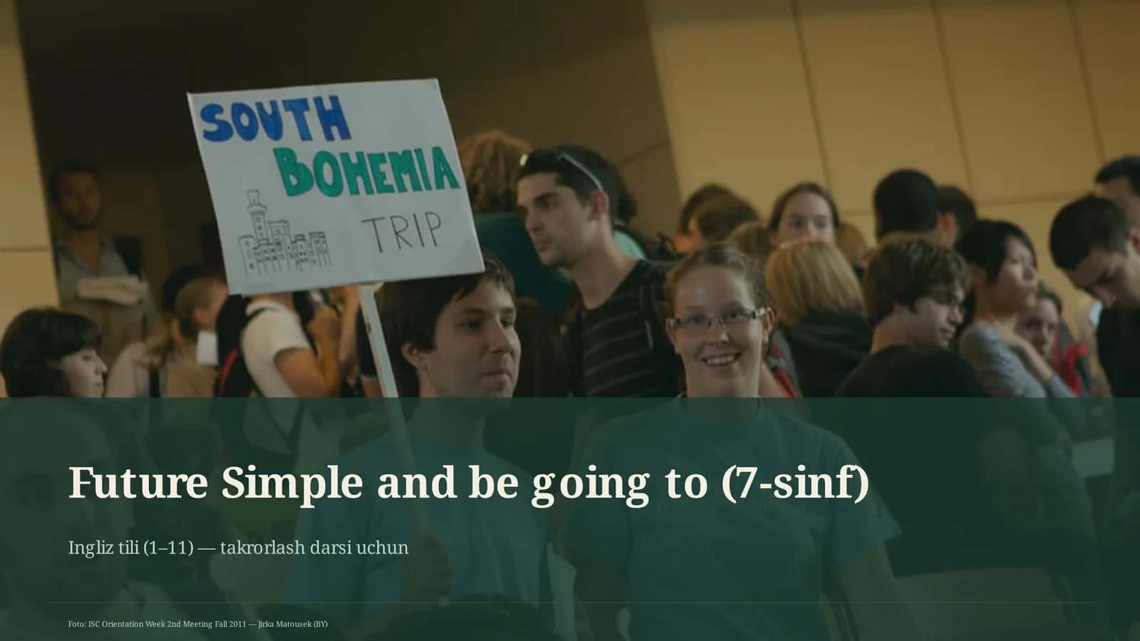 Future Simple and be going to (7-sinf)