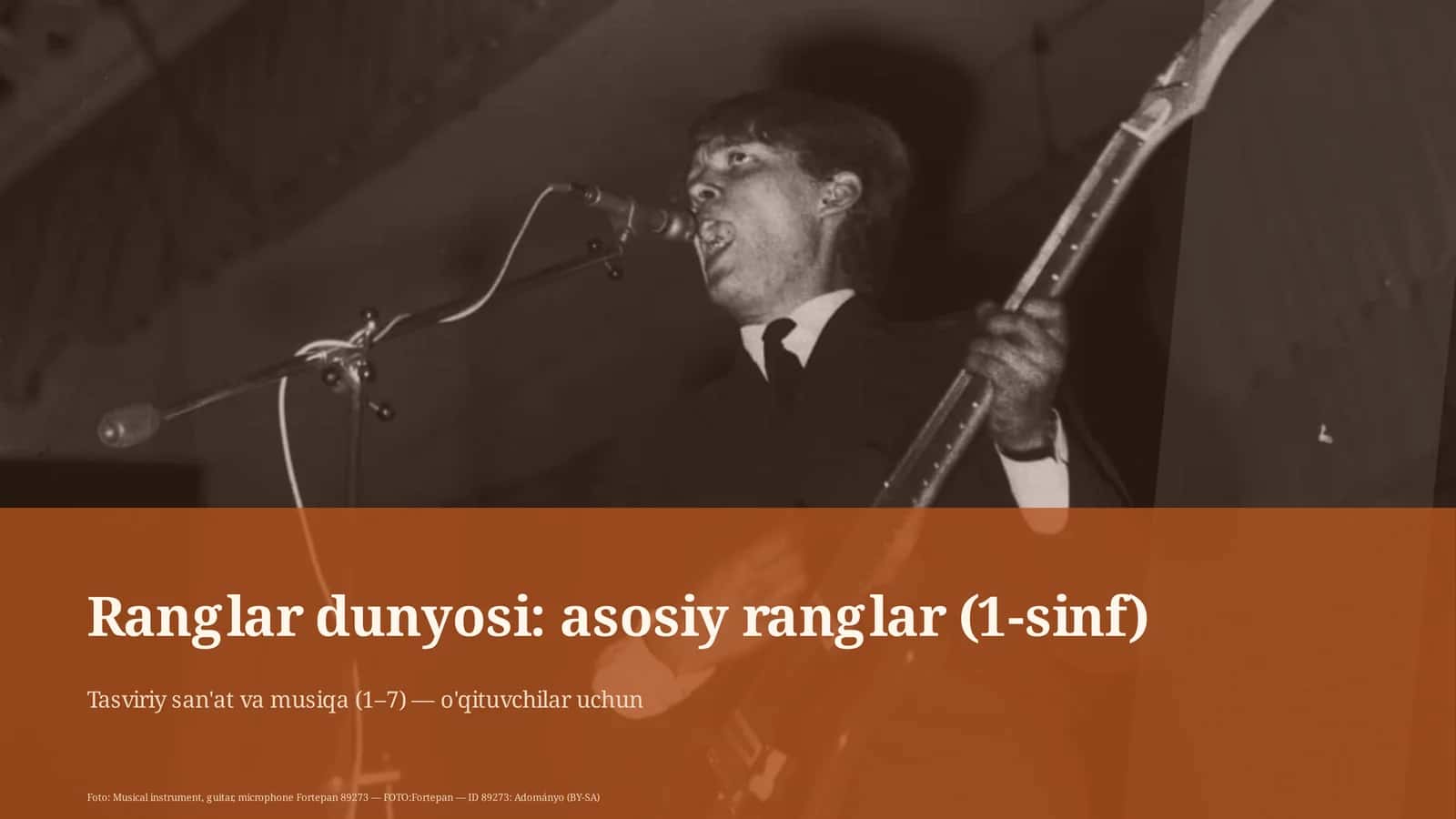 Ranglar dunyosi: asosiy ranglar (1-sinf)