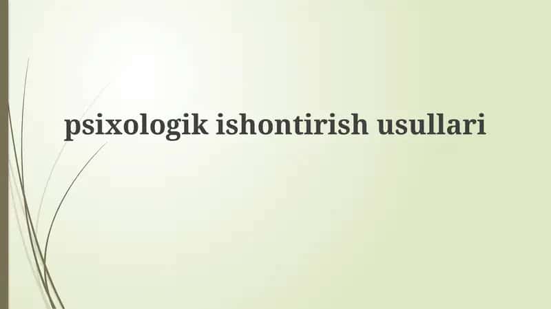 Psixologik ishontirish usullari