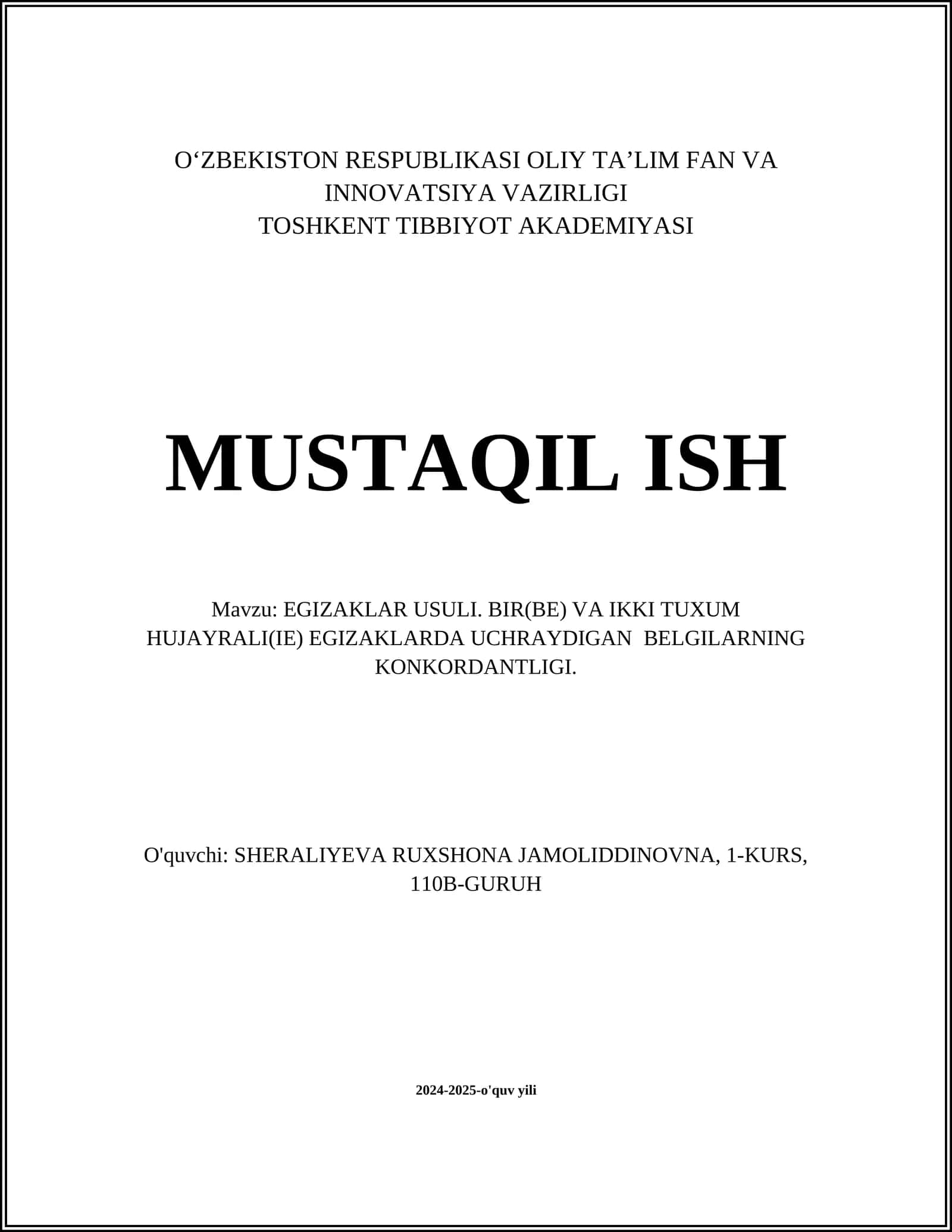 EGIZAKLAR USULI. BIR(BE) VA IKKI TUXUM HUJAYRALI(IE) EGIZAKLARDA UCHRAYDIGAN BELGILARNING KONKORDANTLIGI