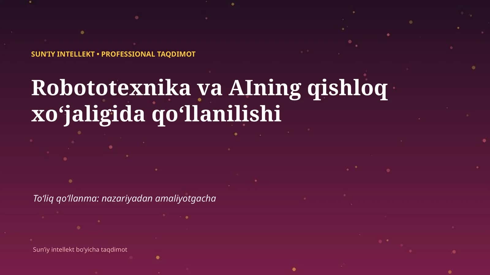 SUNʼIY INTELLEKT • PROFESSIONAL TAQDIMOT