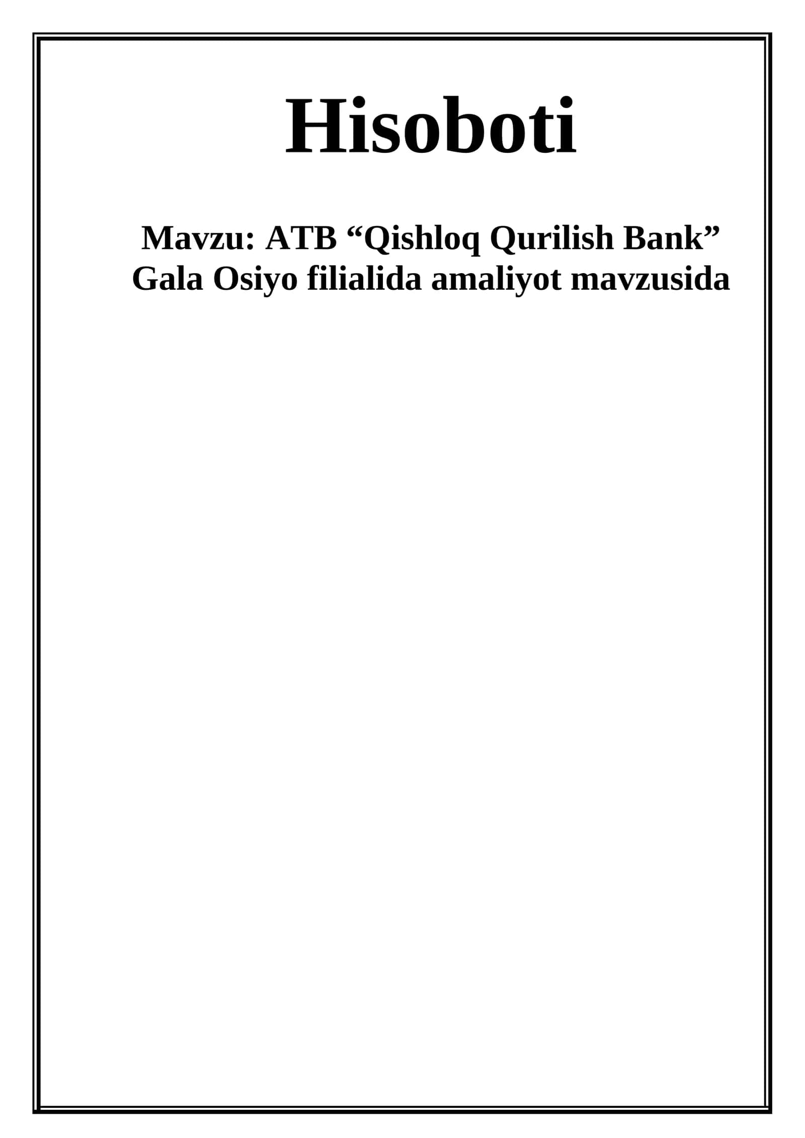 ATB “Qishloq Qurilish Bank” Gala Osiyo filialida amaliyot mavzusida